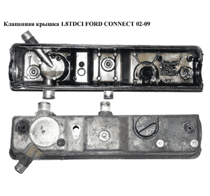 Клапанная крышка 1.8TDCI  FORD CONNECT 02-13 (ФОРД КОННЕКТ) (1S4Q-6K271-BA, 1367034, 1S4Q6A712AA, Клапанная крышка 1.8TDCI  FORD CONNECT 02-13 (ФОРД КОННЕКТ) (1S4Q-6K271-BA, 1367034, 1S4Q6A712AA,